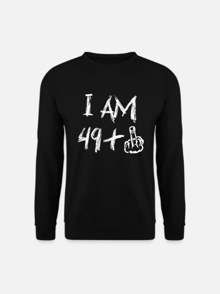 I Am 49 Plus Mittelfinger Lustiger 50. - Unisex Pullover - Schwarz