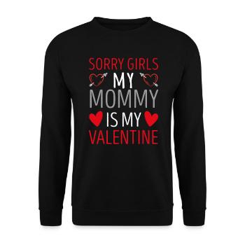 Désolé les filles ma maman est ma valentine - Sweat-shirt Unisexe - noir - Devant - Alina (178cm) & Michal (187cm)