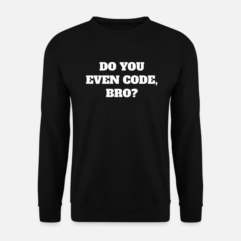 C’est drôle que tu programmes des frères? - Sweat-shirt Unisexe - noir