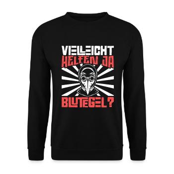 Vielleicht helfen ja Blutegel - Pestdoktor - Unisex Pullover - Schwarz - Vorne - Alina (178cm) & Michal (187cm)