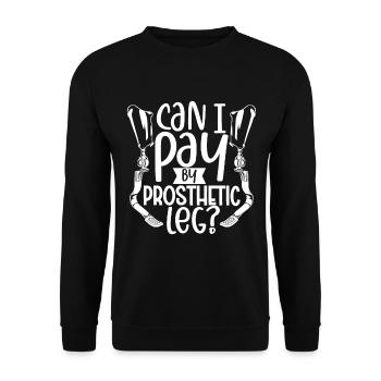 Can I pay with my prosthesis - Leg prosthesis - Unisex Sweatshirt - black - Front - Alina (178cm) & Michal (187cm)
