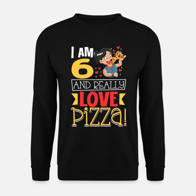 I'm 6 - Girls Pizza - Unisex Sweatshirt - black