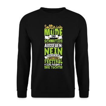 Müde und schmutzig - drei Töchter - Unisex Pullover - Schwarz - Vorne - Alina (178cm) & Michal (187cm)