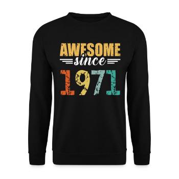 Tout simplement génial depuis 1971 - toujours imbattable - Sweat-shirt Unisexe - noir - Devant - Alina (178cm) & Michal (187cm)