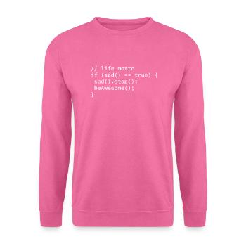 Funny Programmer Life Motto - Unisex Sweatshirt - pink - Front