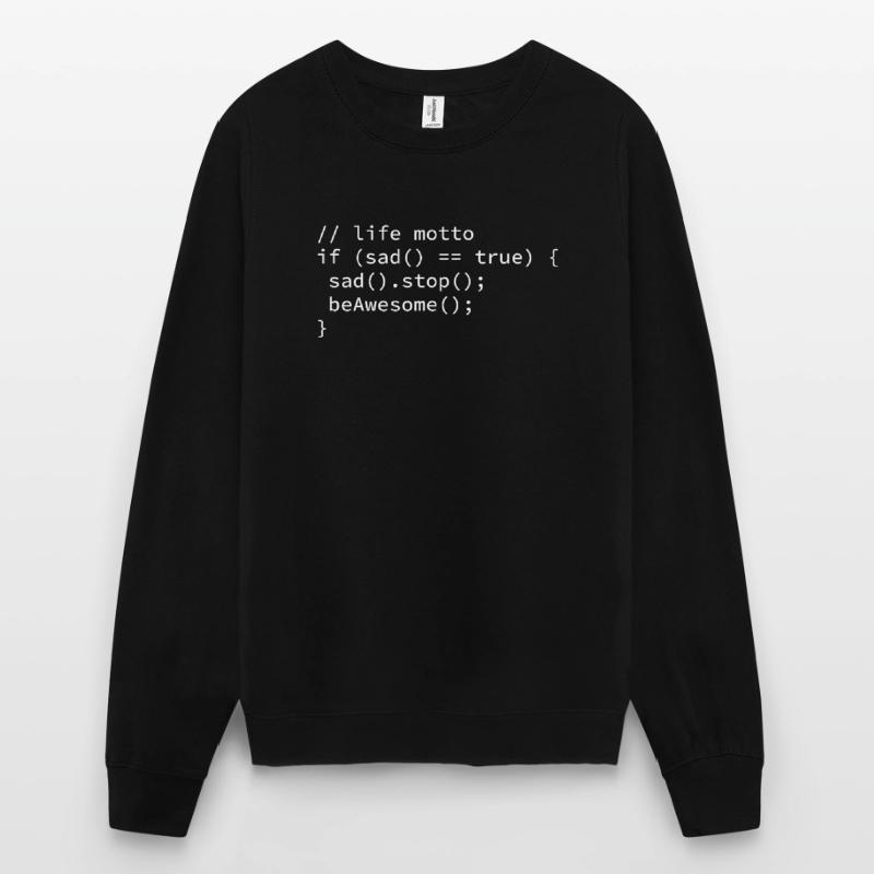 Drôle de programmeur Devise de vie Sweat-shirt Unisexe