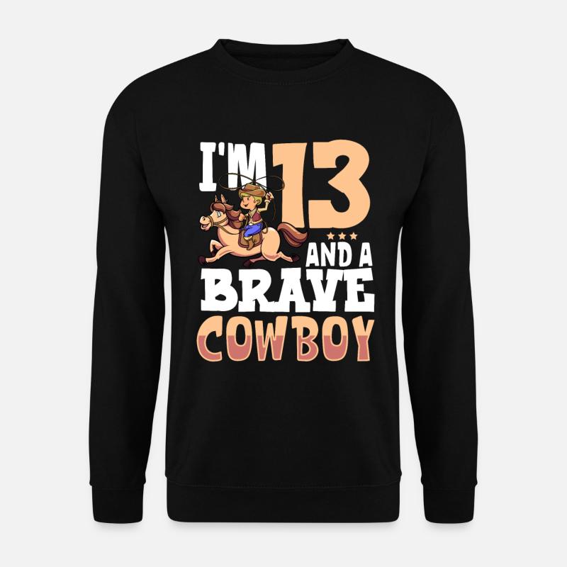I'm 13 - Boy Cowboy - Unisex Sweatshirt - black
