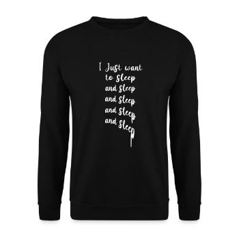 I Just Want To Sleep Support Night Shift Working - Unisex Pullover - Schwarz - Vorne - Alina (178cm) & Michal (187cm)