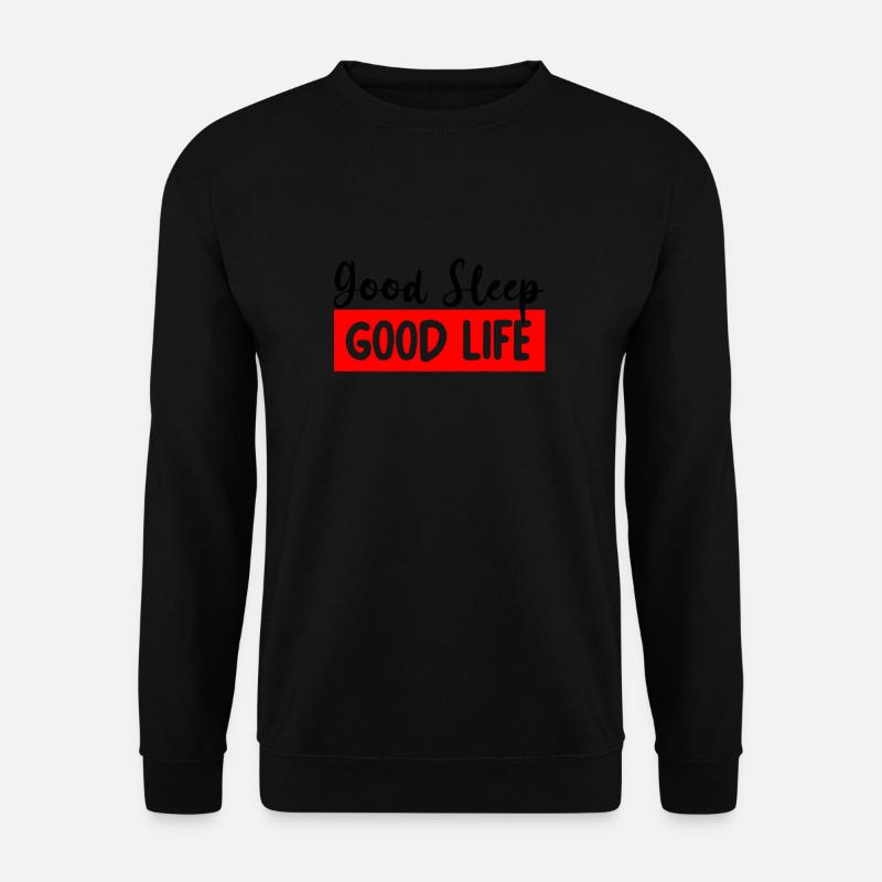 Good Sleep Good Life - Sleep Deprived Self Care - Unisex Pullover - Schwarz