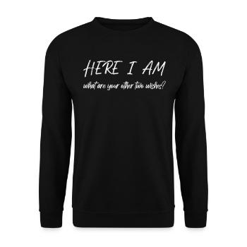 Here I Am What Are Your Other 2 Wishes - Unisex Pullover - Schwarz - Vorne - Alina (178cm) & Michal (187cm)