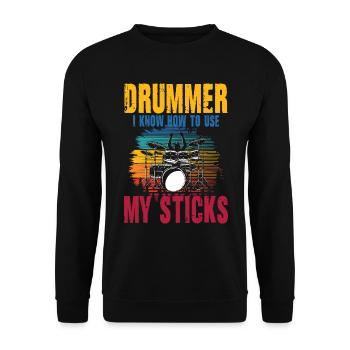 Drummer I Know How To Use My Sticks - Unisex Pullover - Schwarz - Vorne - Alina (178cm) & Michal (187cm)