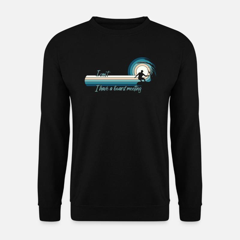 Funny surfer I can't - Unisex Sweatshirt - black