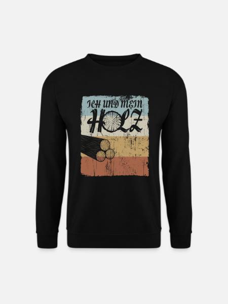 Me and my wood - Funny carpenter - Unisex Sweatshirt - black