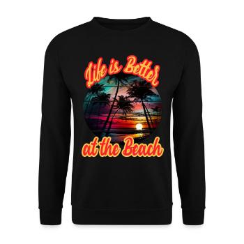 Life Is Better At The Beach für Strand Urlauber - Unisex Pullover - Schwarz - Vorne - Alina (178cm) & Michal (187cm)