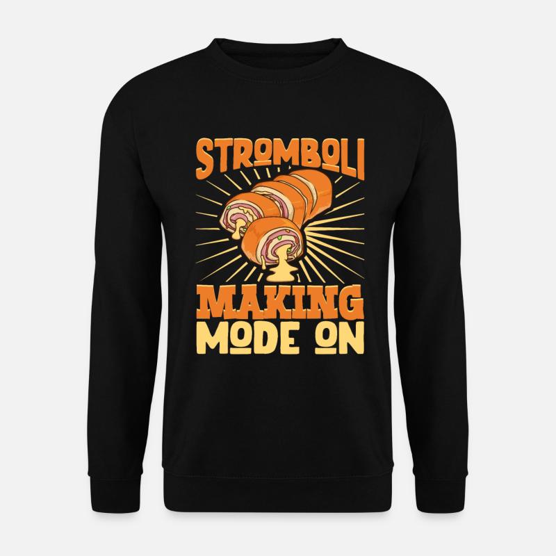 Stromboli Making Mode On - Stromboli - Unisex Pullover - Schwarz