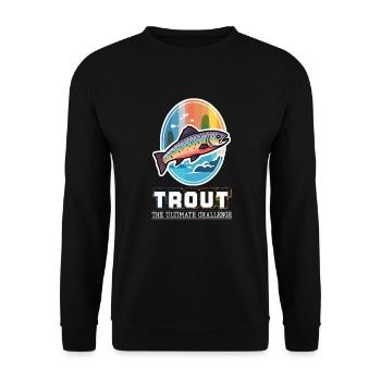 Trout Fishing - The Ultimate Challenge for Fly - Unisex Pullover - Schwarz - Vorne - Alina (178cm) & Michal (187cm)