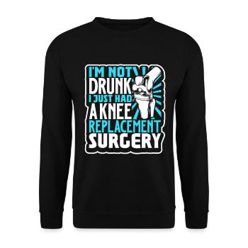 I'm Not Drunk - Knee Surgery - Unisex Sweatshirt - black - Front - Alina (178cm) & Michal (187cm)