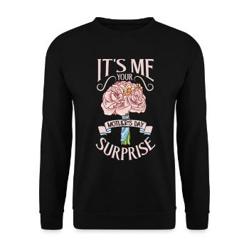 Avec des fleurs - Je suis la surprise de la fête des mères - Sweat-shirt Unisexe - noir - Devant - Alina (178cm) & Michal (187cm)