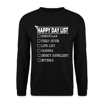 Happy Day List Funny Birding A Perfect - Unisex Pullover - Schwarz - Vorne - Alina (178cm) & Michal (187cm)