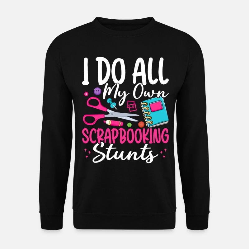 Scrapbooker - Unisex Sweatshirt - black