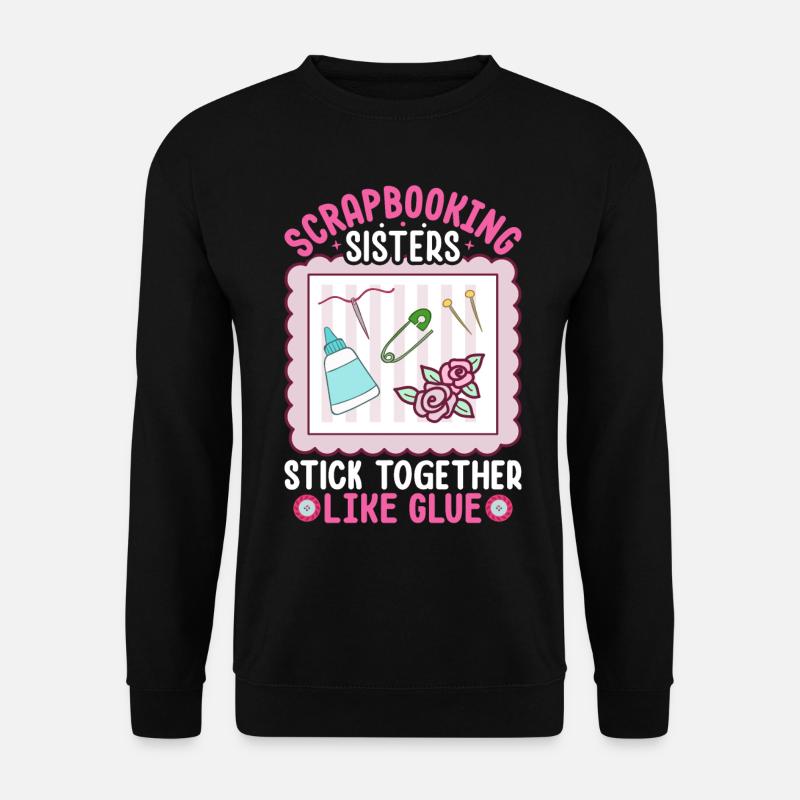 Scrapbooker - Unisex Sweatshirt - black
