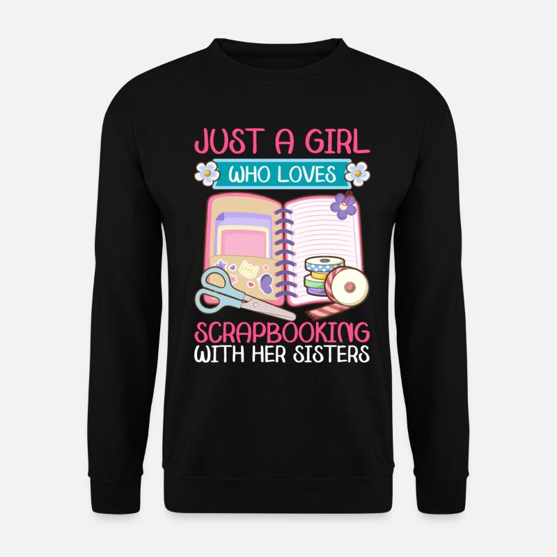 Scrapbooker - Unisex Sweatshirt - black