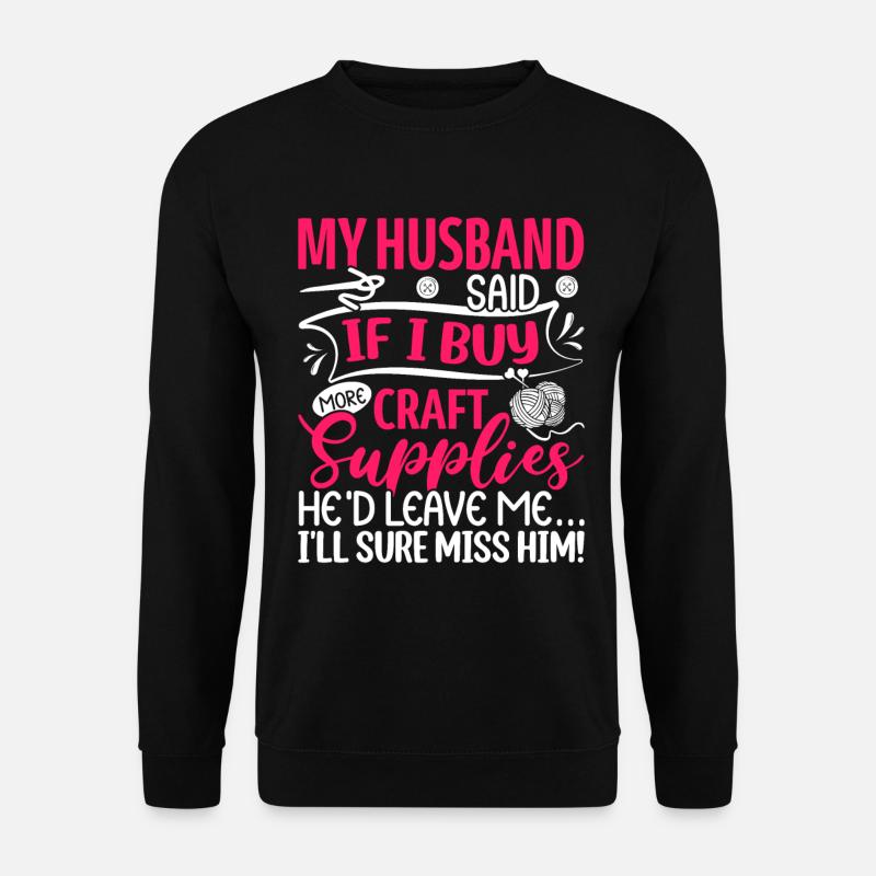 Crafting Crafter - Unisex Sweatshirt - black