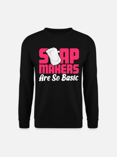 Soap Making, Soap Maker, Soapologist - Unisex Sweatshirt - black