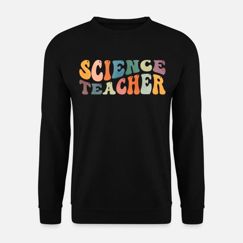 Groovy Science Teacher Wissenschaftlerin Lehre - Unisex Pullover - Schwarz