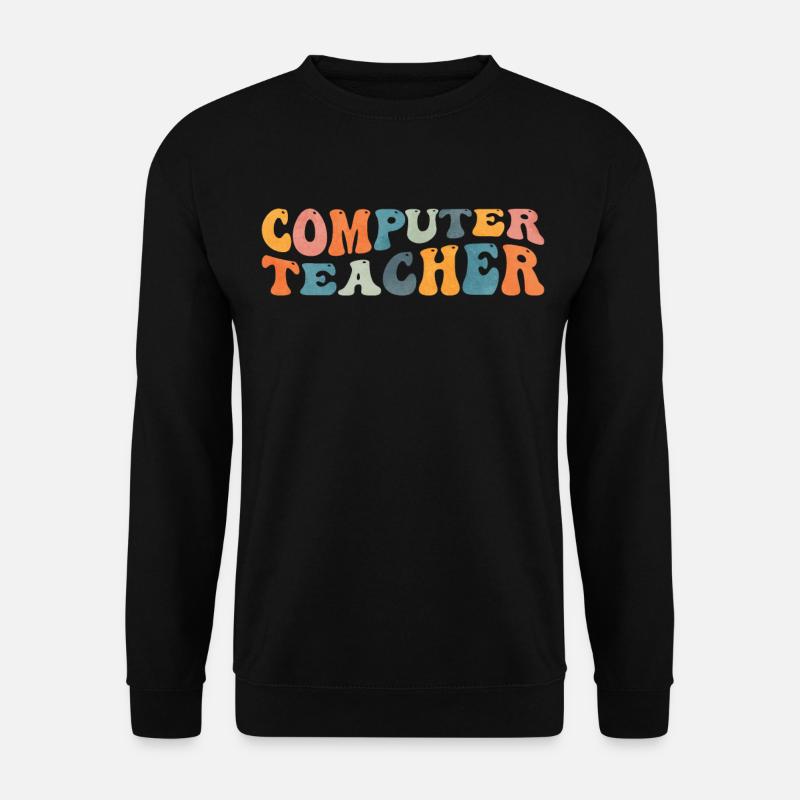 Groovy Computer Teacher Lessons - Unisex Sweatshirt - black