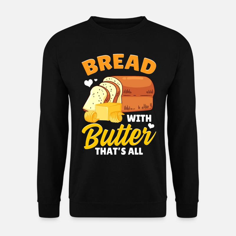 Funny bread baking baker - Unisex Sweatshirt - black