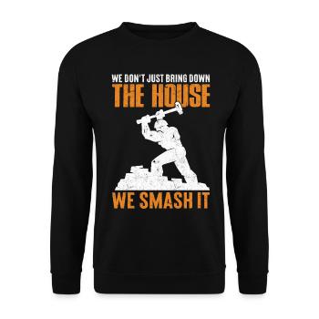 Fun day of house demolition - Unisex Sweatshirt - black - Front - Alina (178cm) & Michal (187cm)