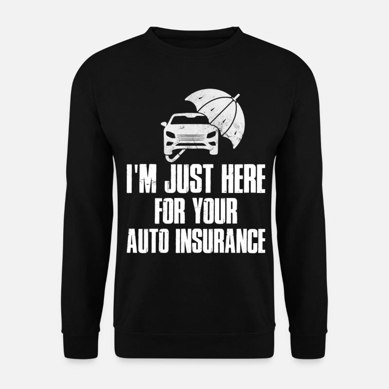 Funny Car Insurance Agent - Unisex Sweatshirt - black
