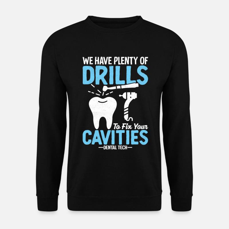 Funny dental technicians - Unisex Sweatshirt - black