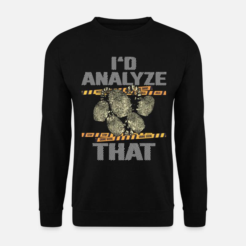 Funny Forensic Scientist Science - Unisex Sweatshirt - black
