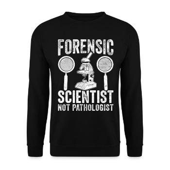 Funny coroner, not pathologist - Unisex Sweatshirt - black - Front - Alina (178cm) & Michal (187cm)
