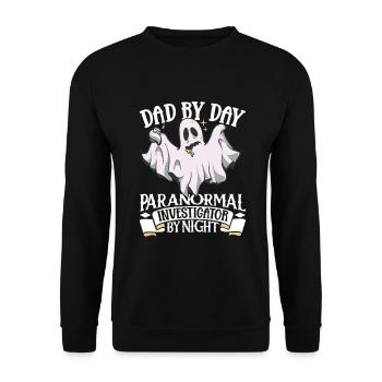 Dad is a ghost hunter - Unisex Sweatshirt - black - Front - Alina (178cm) & Michal (187cm)