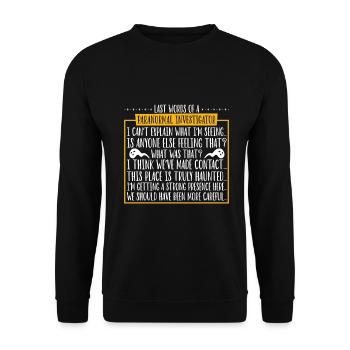 Derniers mots du chasseur de fantômes - Sweat-shirt Unisexe - noir - Devant - Alina (178cm) & Michal (187cm)