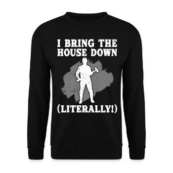 Fun day of house demolition - Unisex Sweatshirt - black - Front - Alina (178cm) & Michal (187cm)