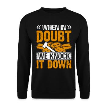 Fun day of house demolition - Unisex Sweatshirt - black - Front - Alina (178cm) & Michal (187cm)