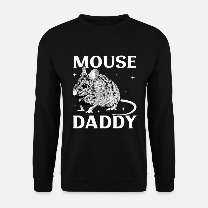 Mouse Owner - Mice Daddy - Unisex Sweatshirt - black