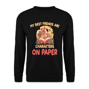 My Best Friends Are Charakters On Paper - Unisex Pullover - Schwarz - Vorne - Alina (178cm) & Michal (187cm)