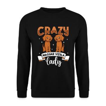 Crazy Magyar Vizsla Lady - Magyar Vizsla - Unisex Pullover - Schwarz - Vorne - Alina (178cm) & Michal (187cm)