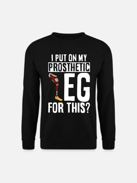 Prosthetic leg of amputees - Unisex Sweatshirt - black