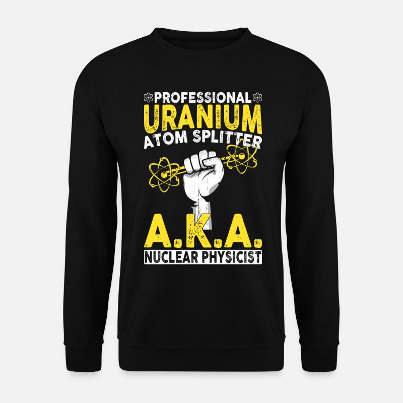 Nuclear Engineer - Unisex Sweatshirt - black