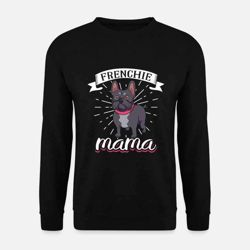 Frenchie Mama - Bouledogue français - Sweat-shirt Unisexe - noir