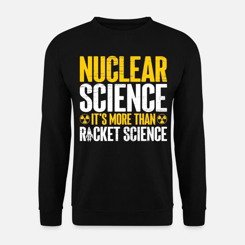 Nuklearingenieur - Unisex Pullover - Schwarz