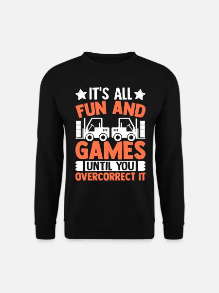 Forklift driver - Unisex Sweatshirt - black