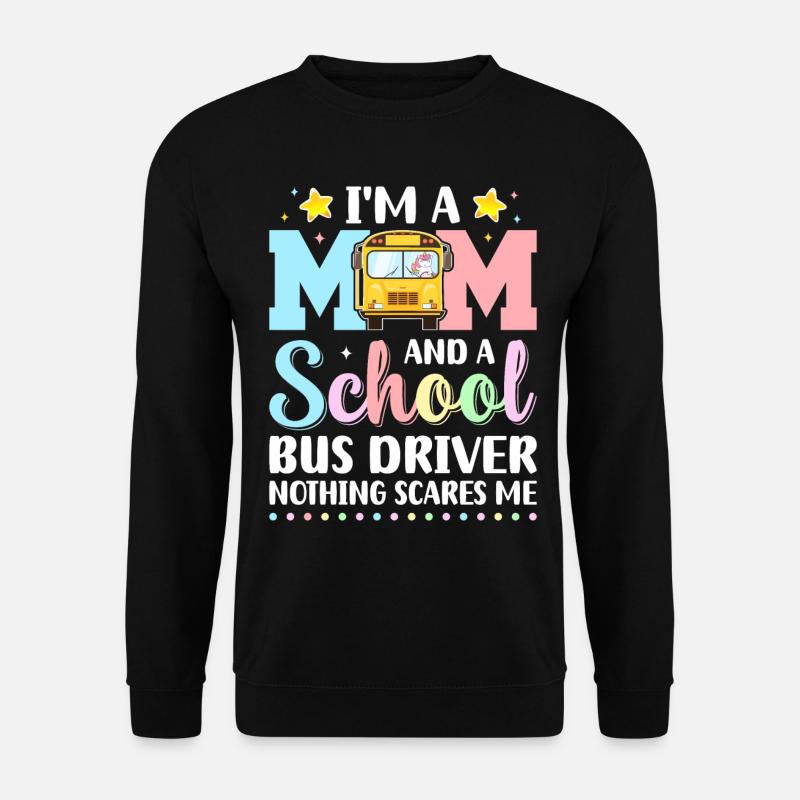 Bus Driver Mom - Unisex Sweatshirt - black