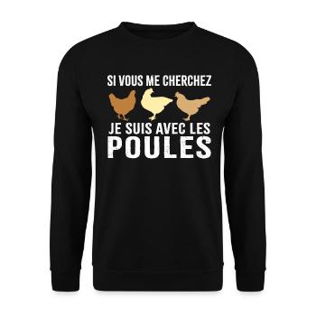 si vous me cherchez je suis avec les poules - Sweat-shirt Unisexe - noir - Devant - Alina (178cm) & Michal (187cm)
